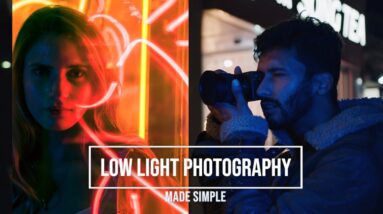 Low Light Photography Made Easy - Get Better Photos/Videos With These Simple Tricks