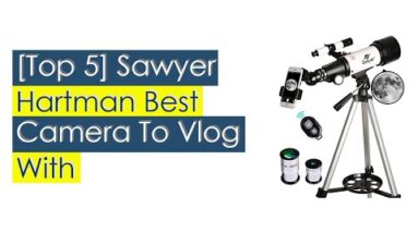 Top #5 Sawyer Hartman Best Camera To Vlog 2021