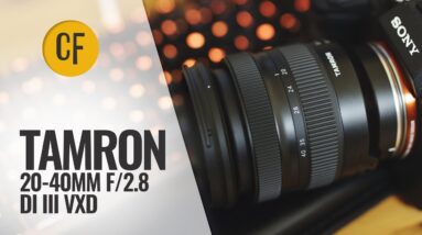 Tamron 20-40mm f/2.8 Di III VXD lens review