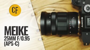 Meike 25mm f/0.95 APS-C lens review