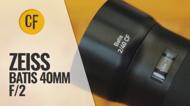 Zeiss Batis 40mm f/2 lens review
