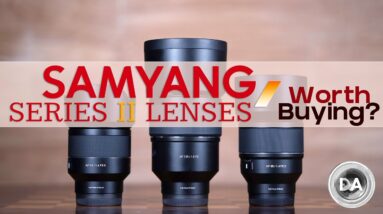 Samyang Series II (35mm, 50mm, 85mm, 135mm) Lens Buying Guide | Worth Buying?