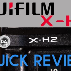 Fujifilm X-H2 Quick Review | Fuji's Jack of All Trades
