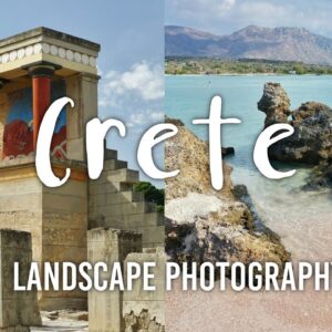 Landscape Photography Tour #3: Crete
