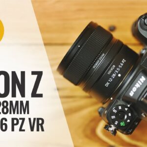 Nikon Z DX 12-28mm f/3.5-5.6 PZ VR lens review