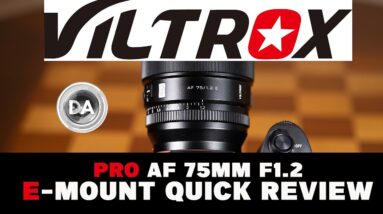 Viltrox Pro AF 75mm F1.2 Sony E-Mount Quick Review | Beast Mode Activated