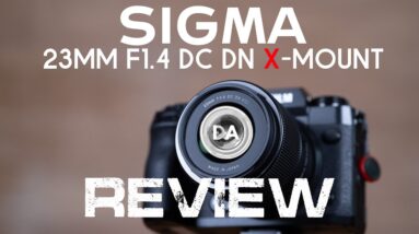 Sigma 23mm F1.4 DC DN (Fuji X-Mount Review) |  Affordable Sharpness even on 40MP!