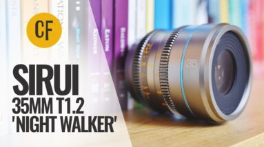 Sirui 35mm T1.2 'Night Walker' lens review