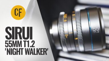 Sirui 55mm T1.2 'Night Walker' lens review