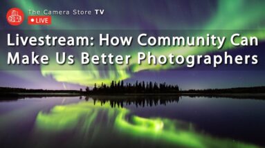 Livestream: How Community Can Make Us Better Photographers