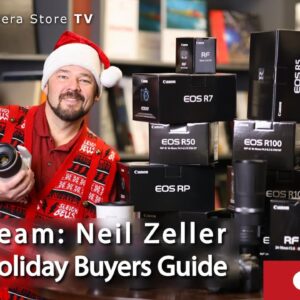 Livestream: Neil Zeller Canon Holiday Buyers Guide