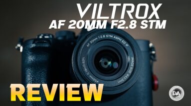 Viltrox AF 20mm F2.8 STM Review | The New Wide Angle Value King?
