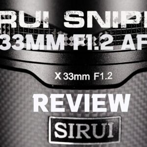Sirui Sniper AF 33mm F1.2 Review  | Modern Build, Vintage Aesthetic