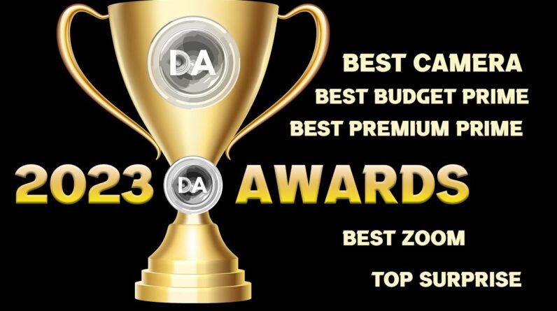 The 2023 DA Awards: The Best Camera, Zoom Lens, Prime Lens, and more