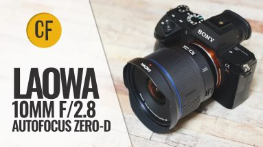 Laowa 10mm f/2.8 Autofocus Full-frame Zero-D lens review