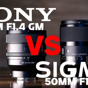 GM vs DN |  Sony 50mm F1.4 GM or Sigma 50mm F1.2 DN for under $1400?