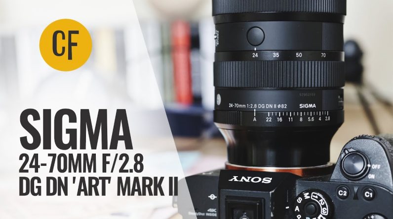 New: Sigma 24-70mm f/2.8 DG DN 'Art' II lens review