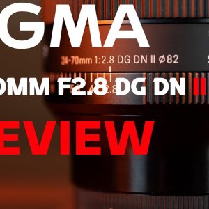 Sigma 24-70mm F2.8 DG DN II | ART Review:  A Worthy Upgrade?