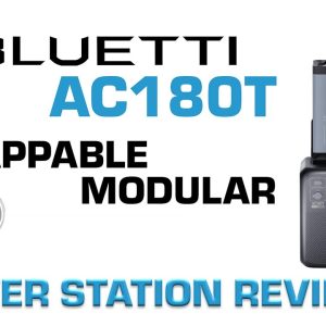 Bluetti AC180T Hot Swappable Modular Power Station Review | Next Level?