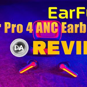 EarFun Air Pro 4 ANC Earbuds Review | Great Sound for Under $70