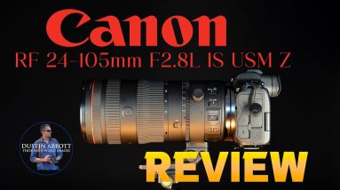 Canon RF 24-105mm F2.8L IS Z Review | Canon Delivers the Dream?