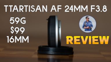 TTArtisan AF 24mm F3.8 VCM Review  | Full Frame $99 Pancake Treat
